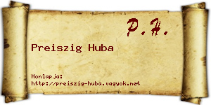 Preiszig Huba névjegykártya